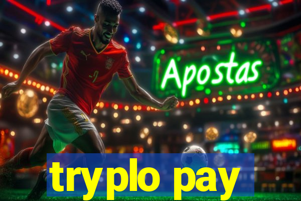 tryplo pay